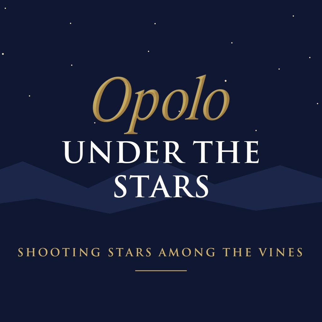 Opolo Under the Stars - Shooting Stars Among the Vines Sunset dinner. Paired wines. Meteor shower. Start with a three-course dinner on Opolo's patio, then join retired NASA JPL astronomer Dr. Gary Blackwood on our iconic hilltop for a spectacular night under the stars.